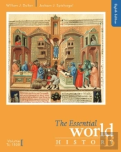 The Essential World History, Volume I: To 1800