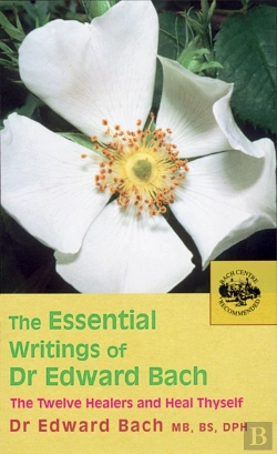 Bertrand.pt - The Essential Writings Of Dr Edward Bach