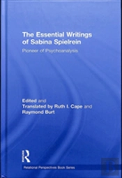 The Essential Writings Of Sabina Spielrein