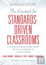 The Essentials For Standards-Driven Classrooms