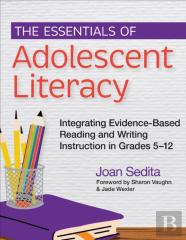 The Essentials Of Adolescent Literacy