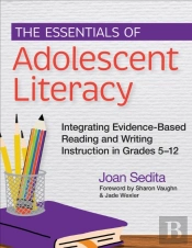 The Essentials Of Adolescent Literacy