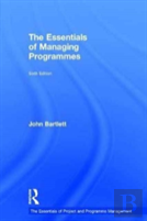 The Essentials Of Managing Programmes
