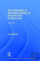 The Essentials Of Managing Quality For Projects And Programmes