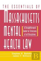 The Essentials Of Massachusetts Mental Health Law