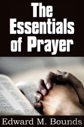 The Essentials Of Prayer
