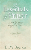 The Essentials Of Prayer