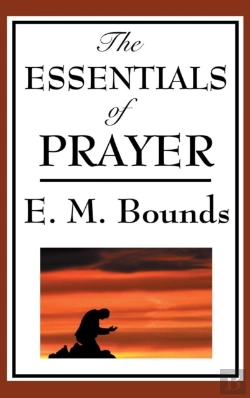 Bertrand.pt - The Essentials Of Prayer