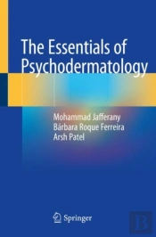 The Essentials Of Psychodermatology
