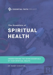 The Essentials Of Spiritual Health