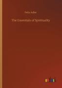 The Essentials Of Spirituality