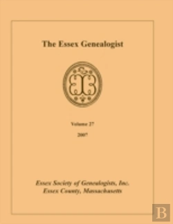 Bertrand.pt - The Essex Genealogist, Volume 27, 2007