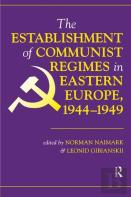 The Establishment Of Communist Regimes In Eastern Europe, 1944-1949