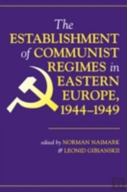 Bertrand.pt - The Establishment Of Communist Regimes In Eastern Europe, 1944-1949
