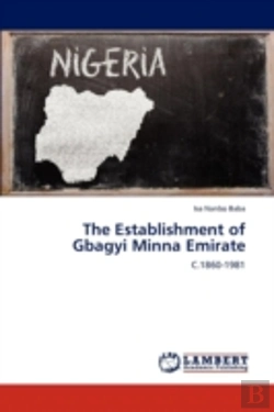 Bertrand.pt - The Establishment Of Gbagyi Minna Emirat