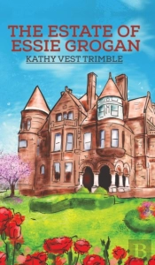 The Estate Of Essie Grogan