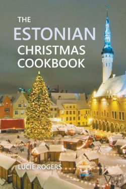 Bertrand.pt - The Estonian Christmas Cookbook