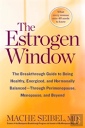 The Estrogen Window