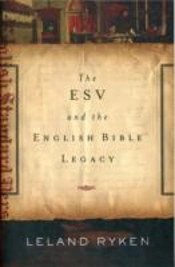 The Esv And The English Bible Legacy