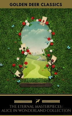 Bertrand.pt - The Eternal Alice In Wonderland Collection (Golden Deer Classics)