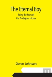 The Eternal Boy  Being The Story Of The
