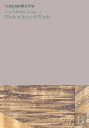 The Eternal Legacy /Wisdom Beyond Words