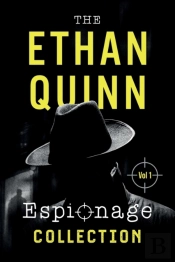 The Ethan Quinn Espionage Collection