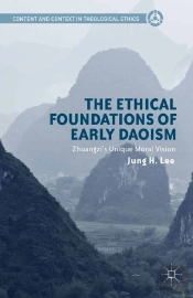 The Ethical Foundations Of Early Daoism