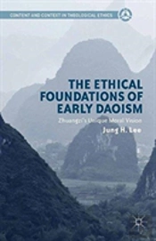 The Ethical Foundations Of Early Daoism