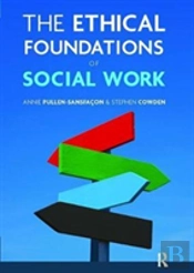 The Ethical Foundations Of Social Work