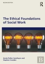 The Ethical Foundations Of Social Work