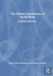 The Ethical Foundations Of Social Work