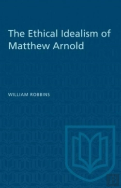 Bertrand.pt - The Ethical Idealism Of Matthew Arnold