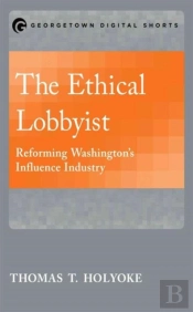 The Ethical Lobbyist