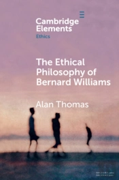 The Ethical Philosophy Of Bernard Williams