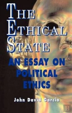 Bertrand.pt - The Ethical State - An Essay On Political Ethics