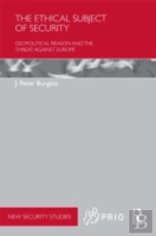 The Ethical Subject Of Security