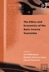 The Ethics And Economics Of The Basic Income Guarantee