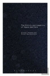 The Ethics And Legality Of Space Wa