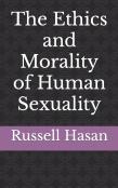 The Ethics And Morality Of Human Sexuality