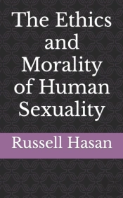 The Ethics And Morality Of Human Sexuality