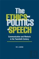The Ethics And Politics Of Speech