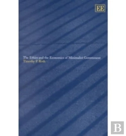 Bertrand.pt - The Ethics And The Economics Of Minimalist Government