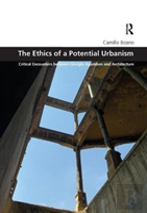 The Ethics Of A Potential Urbanism