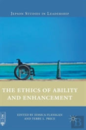 The Ethics Of Ability And Enhancement