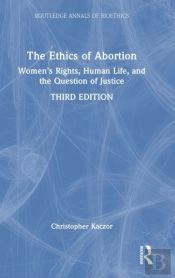 The Ethics Of Abortion