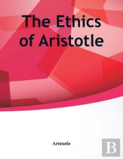 The Ethics Of Aristotle