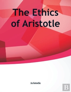 Bertrand.pt - The Ethics Of Aristotle