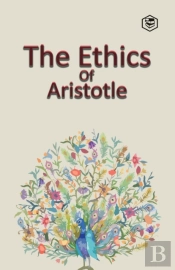 The Ethics Of Aristotle