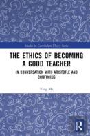 The Ethics Of Becoming A Good Teacher